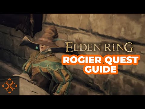 Elden Ring: How To Complete Rogier's Questline