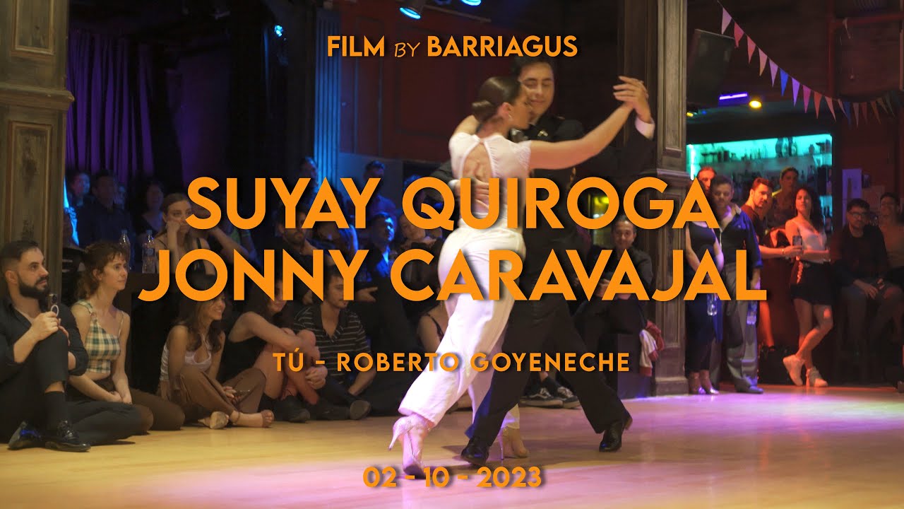 SUYAY QUIROGA & JONNY CARAVAJAL - TÚ -  MUY LUNES MILONGA
