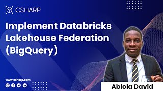 Implement Databricks Lakehouse Federation (BigQuery)
