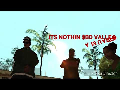 ITS NOTHIN $BD VALLEJO FT TRAUMA  #gta