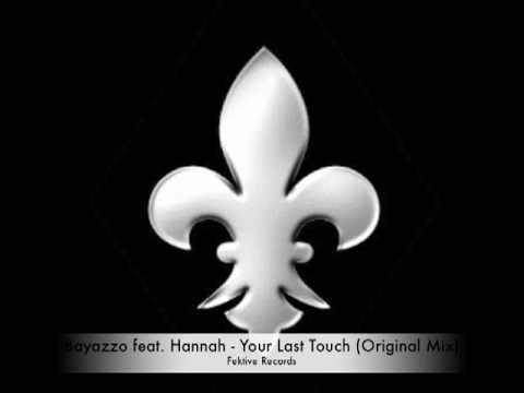 Bayazzo feat. Hannah - Your Last Touch (Original Mix) - Sample