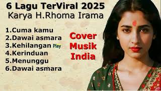 Download lagu 6 Most Viral Songs of 2025 by H. Rhoma Irama - Indian Music Version [by Romi Musik1] mp3