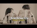 Kaise Bataun Tujhe ( Slow+Reverb ) | Kk | Lofi Night