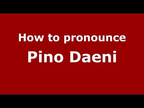 How to pronounce Pino Daeni (Italian/Italy) - PronounceNames.com