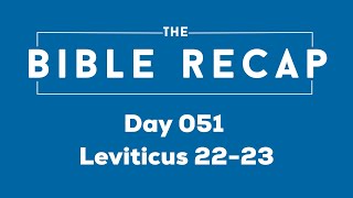 Day 051 (Leviticus 22-23)