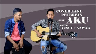 Download lagu aku cover lagu noah | yusuf feat anwar mp3