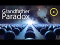 Time Travel: Grandfather Paradox