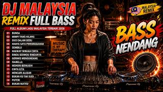 Download lagu DJ MALAYSIA REMIX FULL BASS 2026 🔥 LAGU MALAYSIA TERBAIK | DJ BUNGA | DJ MIMPI YANG HILANG mp3