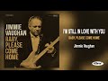 Jimmie Vaughan ~ I'm Still In Love With You - Baby, Please Come Home