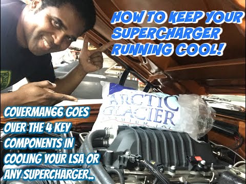 How To Cool A Supercharger (4 Key Components For Cooling An LSA Supercharger)