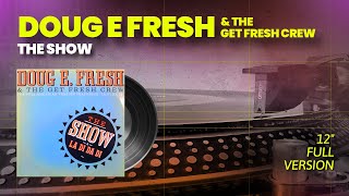 Doug E Fresh and the Get Fresh Crew - The Show (Full Version) - 12" Vinyl - 1985