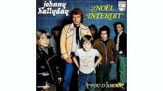 Johnny Hallyday - Noël Interdit (Audio Officiel)