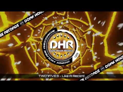 TWO7FIVE3 - Like A Record - DHR UK Bounce 🔥