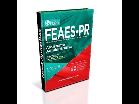 Apostila Concurso FEAES-PR 2015 - Agente Administrativo
