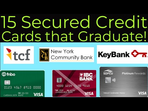 15 Secured Credit Cards that Graduate to Unsecure in less than 1 year! Get a Credit Limit Increase!