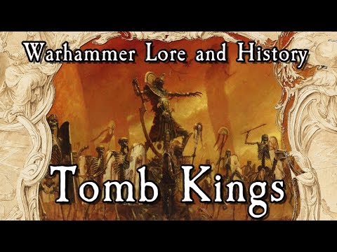 Warhammer Lore and History: The Tomb Kings