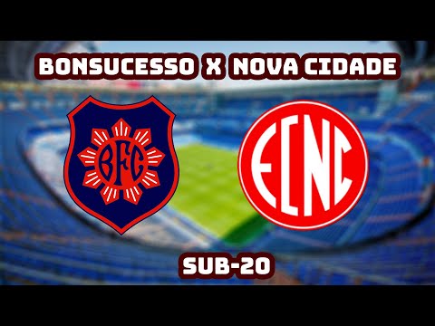 Bonsucesso x Nova Cidade (Sub-20)