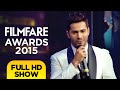 60th Filmfare Awards Filmfare Awards 2015 Full Show HD Shah Rukh Khan Varun Dhawan
