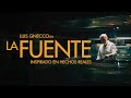La Fuente - Teaser versión extendida