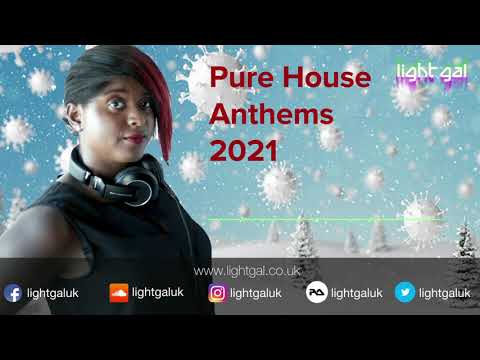 Pure House Anthems 2021 | House Music Mix | light gal (ft. Diplo, MNEK, Sigala, Jax Jones, Meduza)