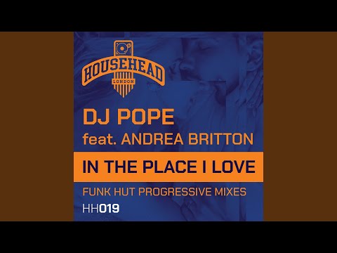 In the Place I Love (feat. Andrea Britton) (Funkhut Main)