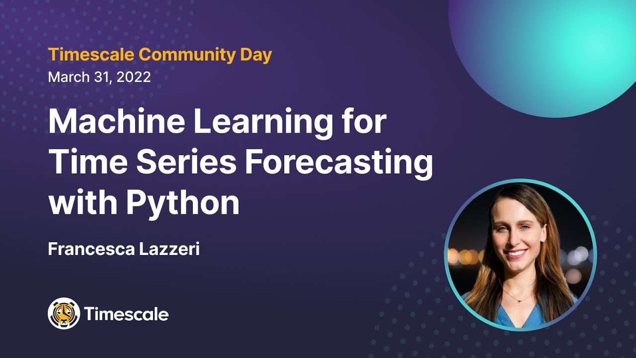 Machine Learning for Time-Series Forecasting With Python - Francesca Lazzeri