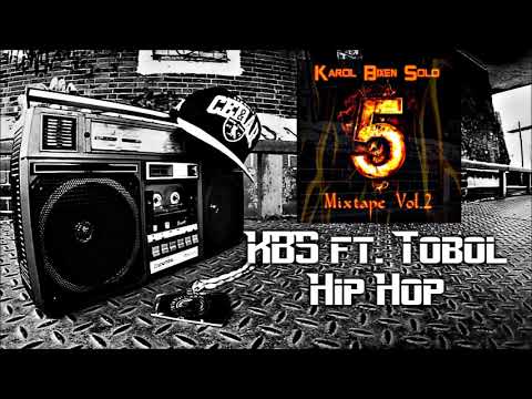 KBS ft. Tobol - Hip Hop