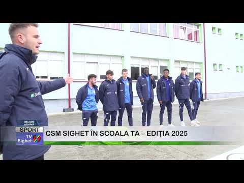 SPORT  CSM SIGHET ÎN ȘCOALA TA – EDIȚIA 2025