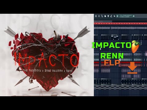 The Rudeboyz, Soge Culebra y Renn OG - Impacto | FL STUDIO REMAKE | FREE FLP