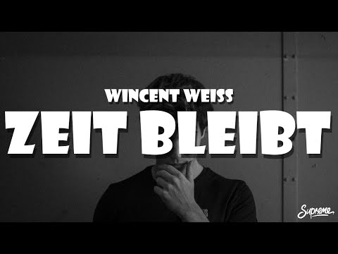 Wincent Weiss - Zeit bleibt [Lyrics]