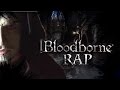 Descarga Bloodborne Epic Rap - Zarcort. 