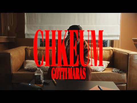 Gotti Maras - CHKEUM (Clip Officiel)
