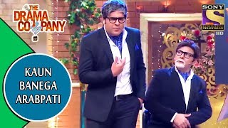 Kaun Banega Arabpati | The Drama Company