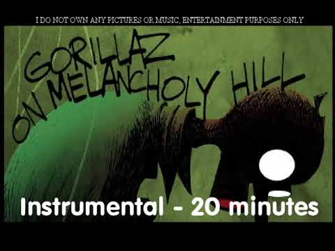 Gorillaz - On Melancholy Hill Instrumental 20 minutes