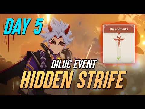 Diluc Event - Day 5 Hidden Strife [Dire Straits]