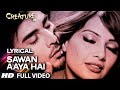 Lyrical: Sawan Aaya Hai Full Song with LYRICS | Arijit Singh | Creature 3D