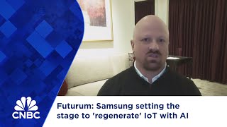 Futurum: Samsung setting the stage to 'regenerate' IoT with AI