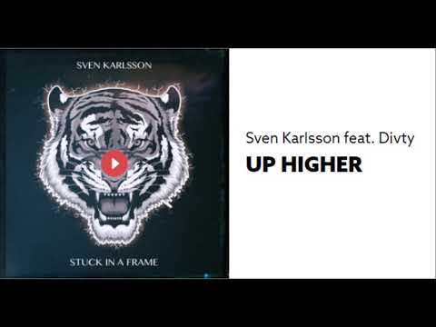Sven karlsson feat . Divty Up Higher