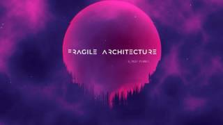 FRAGILE ARCHITECTURE - g_host planet