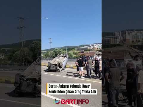 🚨 Bartın-Ankara Yolunda Kaza: Araç Takla Attı, 3 Kişi Yaralandı #bartın