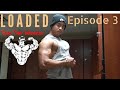 Loaded Episode 3 | Brunch & Triceps