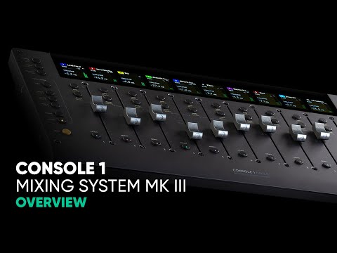 Console 1 Mixing System Mk III Overview – Softube