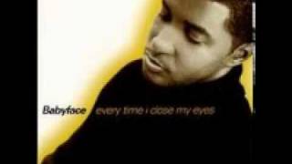 Babyface - Evertime I Close My Eyes (Everytime I Feel The Groove Remix) [HQ Audio]