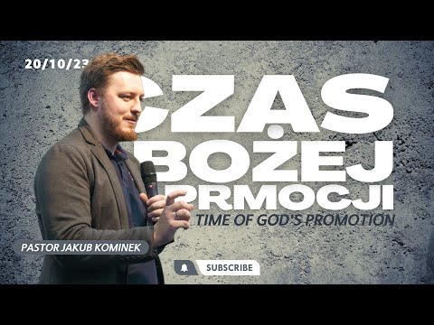 CZAS BOŻEJ PROMOCJI // Time of God's promotion // PASTOR JAKUB KOMINEK