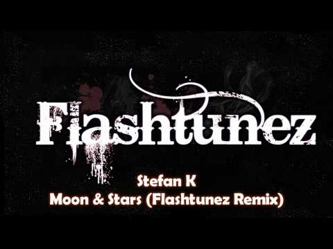 Stefan K - Moon & Stars (Flashtunez Remix)