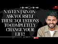 The Warmth Of Jesus - Naveen Jain ON  Ask Yourself These 3 Questions To... | Jay Shetty 2023