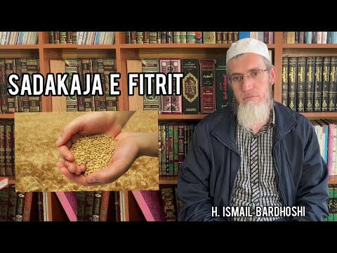 Sadakaja e fitrit | H. Ismail Bardhoshi
