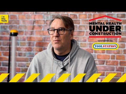 Talking To Tradespeople About Mental Health - On The Tools