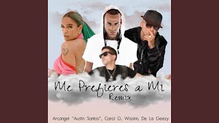 Me Prefieres A Mi (Remix)