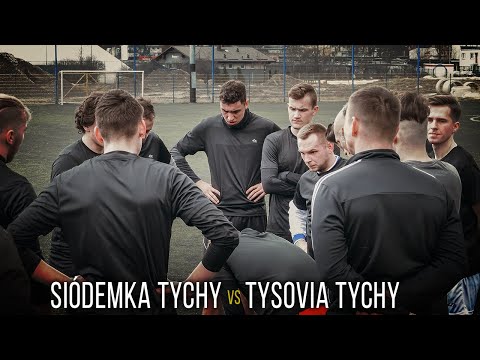 TYSOVIA TYCHY vs SIÓDEMKA TYCHY (A KLASA) | SPARING